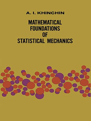 cover image of Mathematical Foundations of Statistical Mechanics